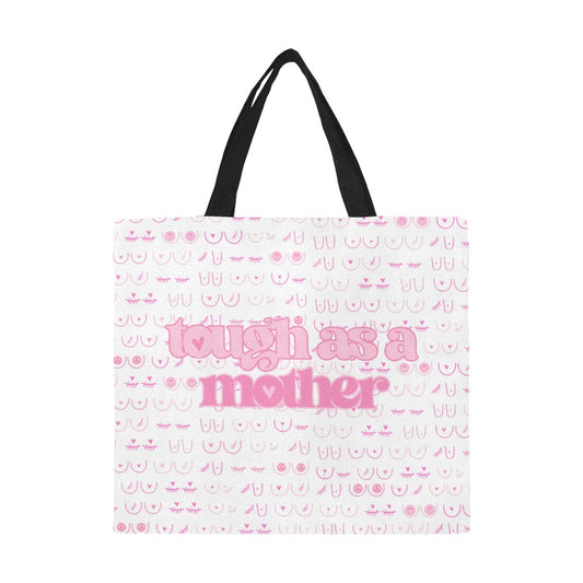 tough as a mother tote canvas tote